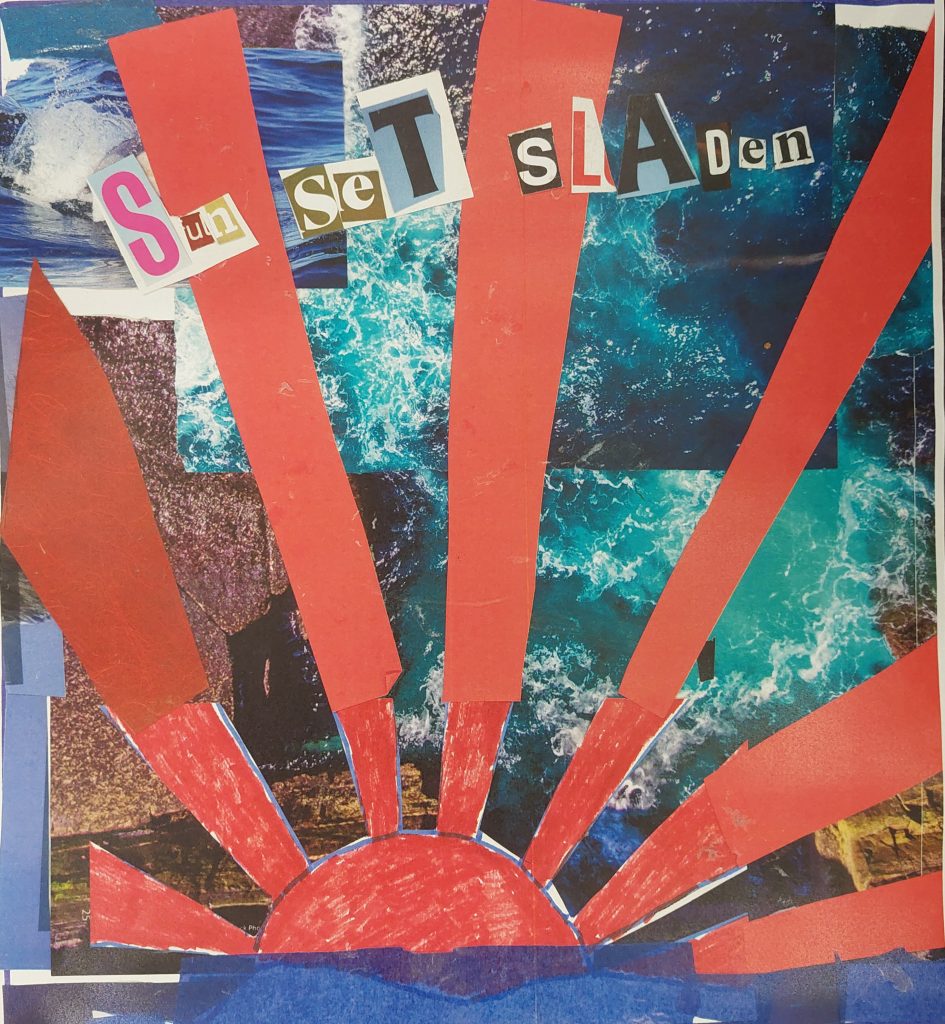 A collage artwork featuring a background of ocean waves with a stylized red sun at the bottom, radiating red rays. The words "Sunset Sladen" are spelled out with cut-out letters arranged across the top, with each letter in a different font and color, creating a vibrant and dynamic visual effect.